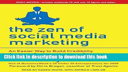 Read The Zen of Social Media Marketing: An Easier Way to Build Credibility, Generate Buzz, and