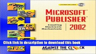 Read Microsoft Publisher 2002: Creating Electronic Mechanicals Ebook Free