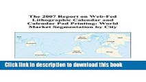 Read The 2007 Report on Web-Fed Lithographic Calendar and Calendar Pad Printing: World Market
