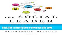 Read The Social Leader: Redefining Leadership for the Complex Social Age  Ebook Online