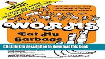 Read Books Worms Eat My Garbage: How to Set Up and Maintain a Worm Composting System, 2nd Edition