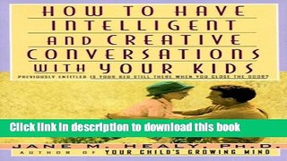 Download How To Have Intelligent and Creative Conversations with Your Kids Ebook Online