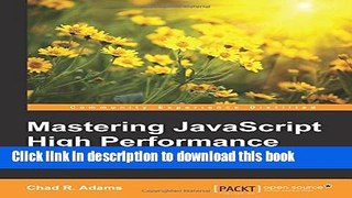 Download Mastering JavaScript High Performance Ebook Online