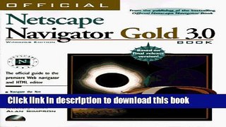 Read Official Netscape Navigator Gold 3.0 Book, Windows Edition: The Official Guide to the