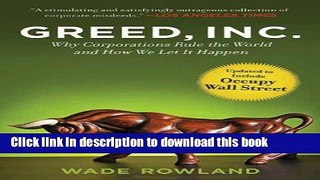 Read Greed, Inc.: Why Corporations Rule the World and How We Let It Happen  Ebook Free
