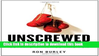 Read Unscrewed: The Consumer s Guide to Getting What You Paid For  Ebook Free