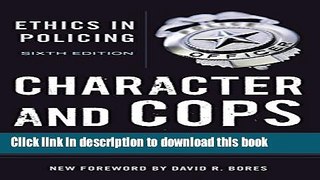 Read Character and Cops: Ethics in Policing  Ebook Online