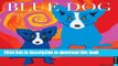 Read Book Blue Dog 2014 Wall Calendar E-Book Free