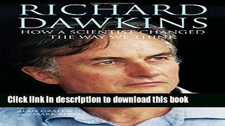 Download Books Richard Dawkins: How a Scientist Changed the Way We Think E-Book Download