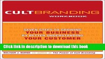 [PDF] Cult Branding Workbook: Seven Steps to Growing Your Business by Better Understanding Your