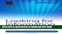 Read Book Looking For Information: A Survey of Research on Information Seeking, Needs and Behavior
