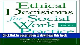Read Ethical Decisions for Social Work Practice  PDF Online