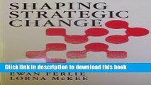 Read Shaping Strategic Change: Making Change in Large Organizations: The Case of the National