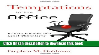 Read Temptations in the Office: Ethical Choices and Legal Obligations  Ebook Free