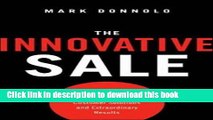 [PDF] The Innovative Sale: Unleash Your Creativity for Better Customer Solutions and Extraordinary