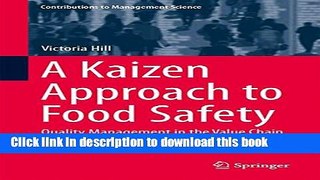 Download A Kaizen Approach to Food Safety: Quality Management in the Value Chain from Wheat to