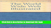 Read World Wide Web - Illustrated (Featuring Netscape 1.1), Incl. Online Companion, Files Ebook Free