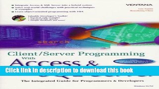 Read Client/Server Programming With Access   SQL Server: The Integrated Guide for Programmers