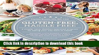 Read Books Gluten Free, Hassle Free, Second Edition: A Simple, Sane, Dietitian-Approved Program