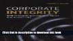 Read Corporate Integrity: Rethinking Organizational Ethics and Leadership  PDF Free