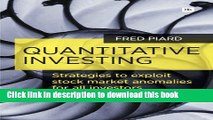 Read Quantitative Investing: Strategies to exploit stock market anomalies for all investors  Ebook