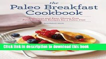 Read Books The Paleo Breakfast Cookbook: Delicious and Easy Gluten-Free Paleo Breakfast Recipes