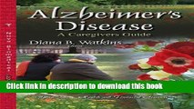Read Alzheimer s Disease: A Caregivers Guide Ebook Free
