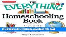 Read The Everything Homeschooling Book: All you need to create the best curriculum  and learning