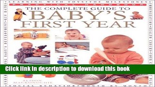 Read The Complete Guide to Baby s First Year Ebook Free