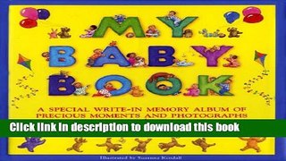 Read My Baby Book: A Special Write-In Memory Album Of Precious Moments And Photographs Of Your