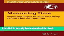 Read Measuring Time: Improving Project Performance Using Earned Value Management (International