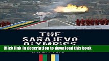 [PDF] The Sarajevo Olympics: A History of the 1984 Winter Games Download Online