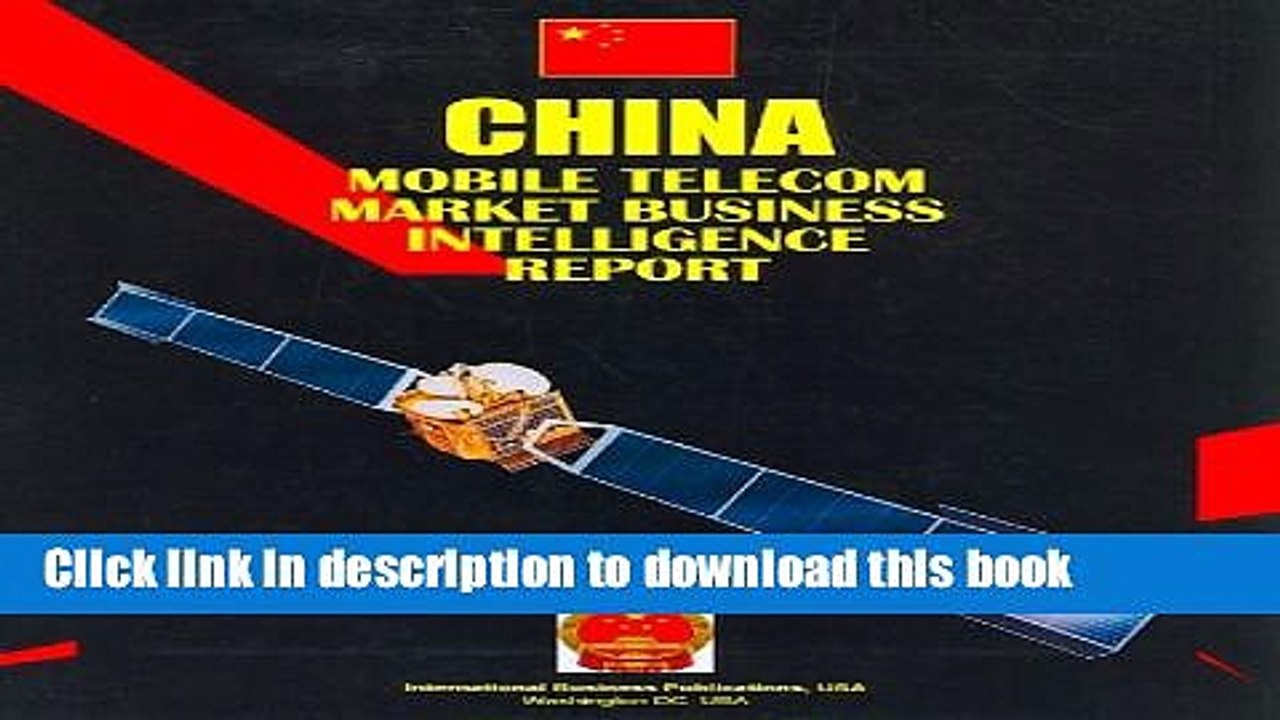 Download China Mobile Telephone Market Business Intelligence Report (World Strategic and Business