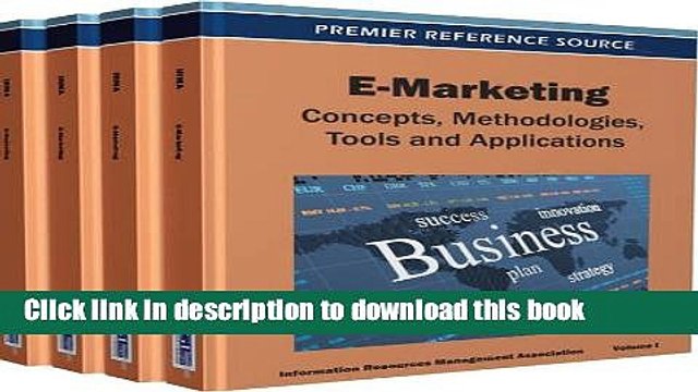 Read E-Marketing Set: Concepts, Methodologies, Tools and Applications: E-Marketing: Concepts,