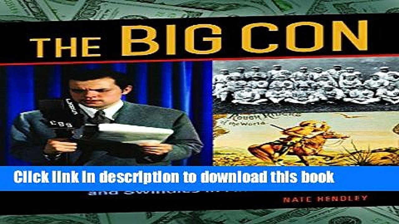 Read The Big Con: Great Hoaxes, Frauds, Grifts, and Swindles in American History Ebook Online