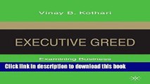 Read Executive Greed: Examining Business Failures that Contributed to the Economic Crisis  Ebook