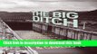 Read The Big Ditch: How America Took, Built, Ran, and Ultimately Gave Away the Panama Canal E-Book