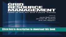 Read Grid Resource Management: State of the Art and Future Trends (International Series in