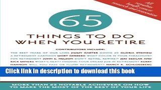 Read 65 Things To Do When You Retire Ebook Free