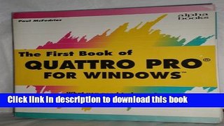 Read The First Book of Quattro Pro for Windows Ebook Free