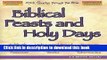 Read Biblical Feasts and Holy Days: A Chronological Study of the Sabbath, the Seven Feasts of the
