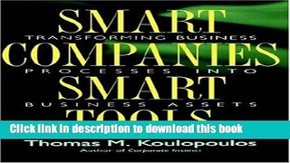 Read Smart Companies, Smart Tools: Transforming Business Processes into Business Assets  Ebook