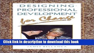 Read Designing Professional Development for Change: A Systemic Approach  Ebook Free