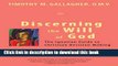 Download Discerning the Will of God: An Ignatian Guide to Christian Decision Making  Ebook Online