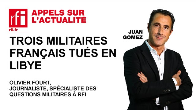 Trois militaires français tués en Libye