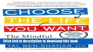 Read Choose the Life You Want: The Mindful Way to Happiness  Ebook Free