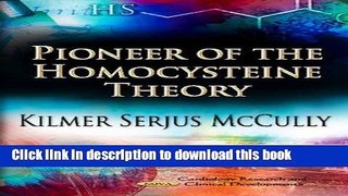 [PDF] Pioneer of the Homocysteine Theory Free Books