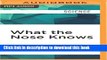 [PDF] What the Nose Knows: The Science of Scent in Everyday Life Free Books