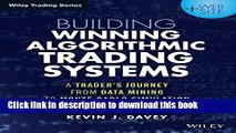 Download Building Algorithmic Trading Systems,   Website: A Trader s Journey From Data Mining to