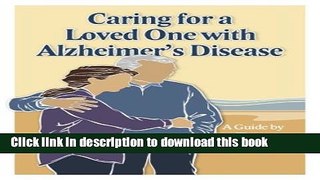 Download Caring for a Loved One with Alzheimer s Disease PDF Free